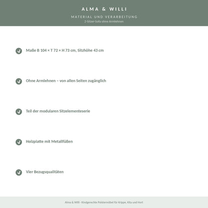 Alma & Willi 2-Sitzer-Sofa ohne Armlehnen – B 104 cm, Sitzhöhe 43 cm – Material und Verarbeitung