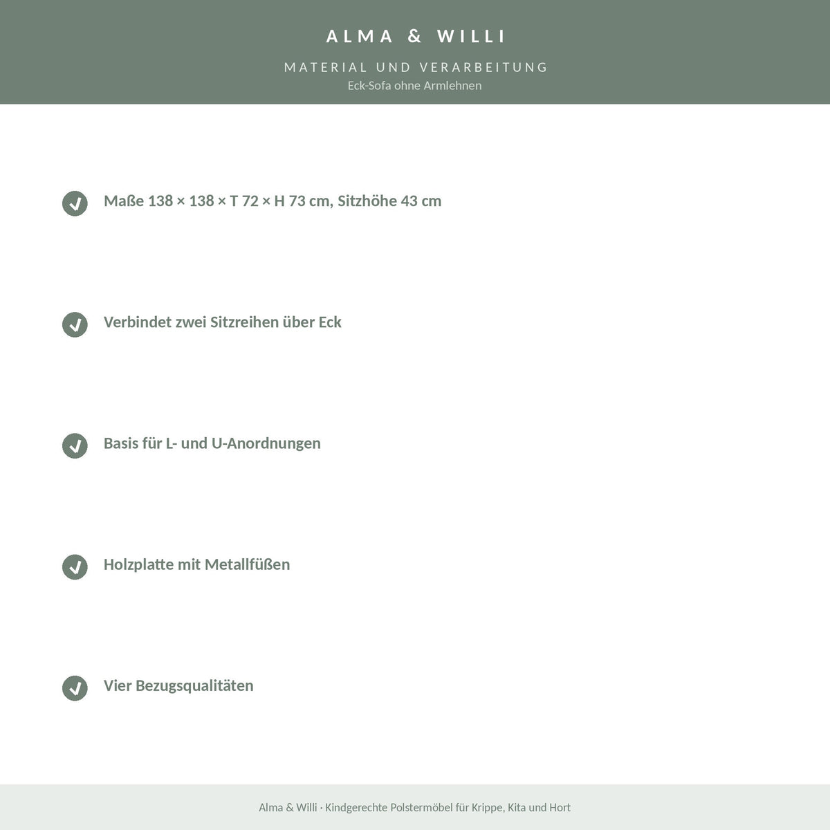 Alma & Willi Eck-Sofa ohne Armlehnen – 138 × 138 cm, Sitzhöhe 43 cm – Material und Verarbeitung